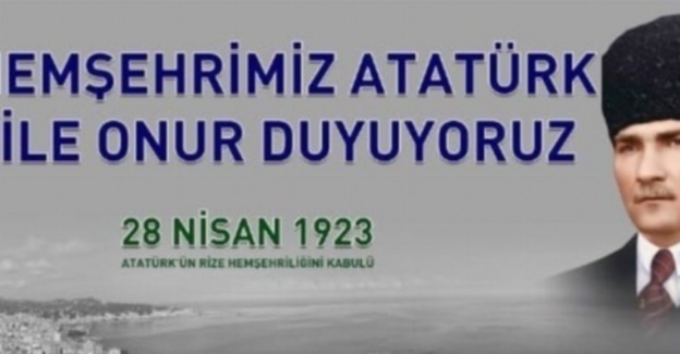 Atatürk’ün Rizeli olmasının 99. yılı kutlanıyor