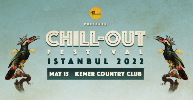 Chill-Out Festival 2022 Bu haftasonu Kemer Country & Golf Club’ta
