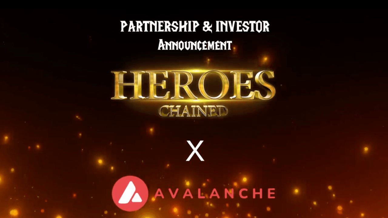 Heroes Chained, Avalanche ile partnerlik ve yatırım anlaşması imzaladı